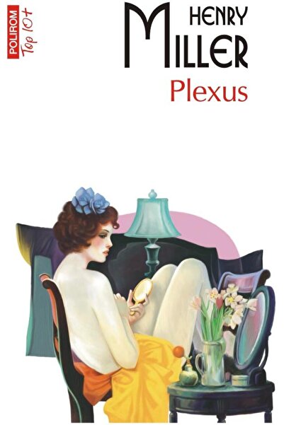 Editura Polirom Plexus (EDITIE DE BUZUNAR), Henry Miller