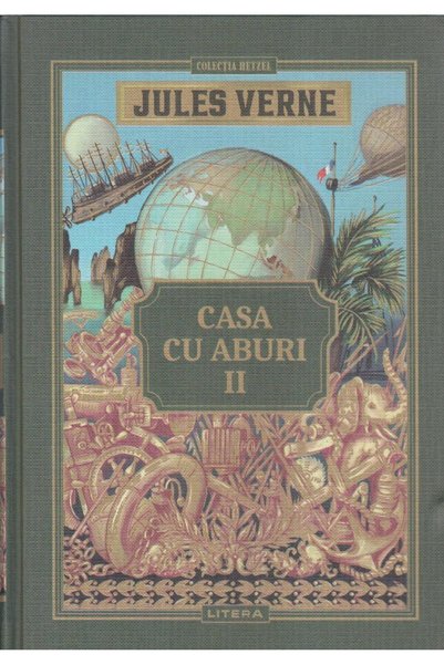 Editura Litera Casa Cu Aburi. Volumul Ii, Jules Verne