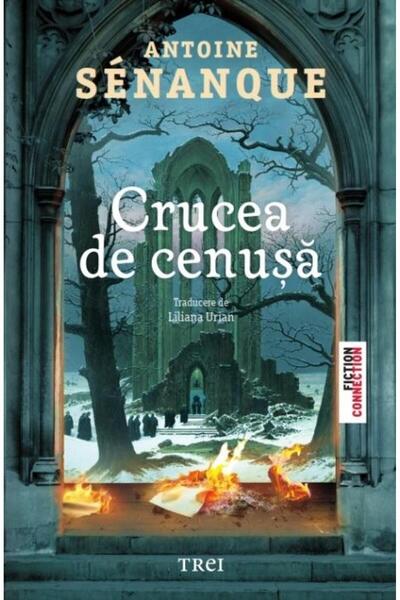 Editura Trei Crucea De Cenusa, Antoine Senanque