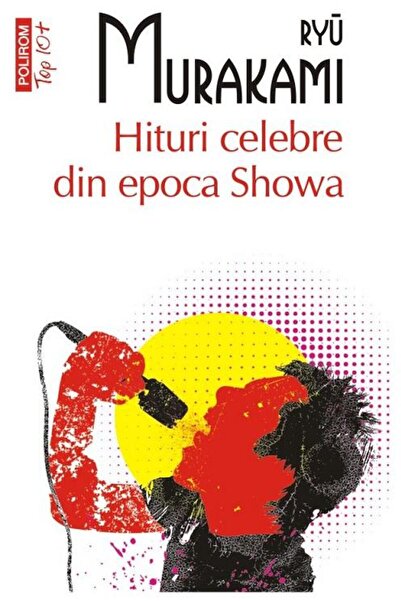 Editura Polirom Hituri Celebre Din Epoca Showa (EDITIE DE BUZUNAR)