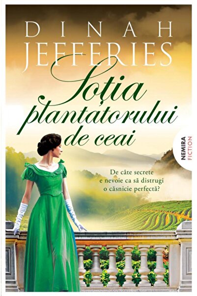 Editura Nemira Sotia Plantatorului De Ceai, Dinah Jefferies