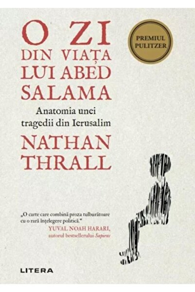 Editura Litera O Zi Din Viata Lui Abed Salama. Anatomia Unei Trag