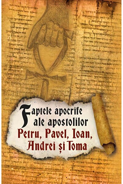 Editura Herald Faptele apocrife ale apostolilor Petru, Pavel, Ioan, Andrei și...