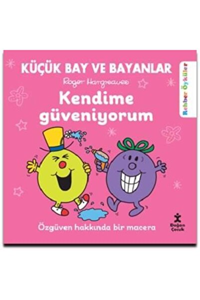 Doğan Çocuk Küçük Bay Ve Bayanlar Rehber Öyküler Kendime Güveniyorum