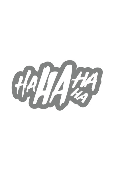 Reysa Tasarım Ha Ha Ha Ha Sticker 17X17 cm Gray