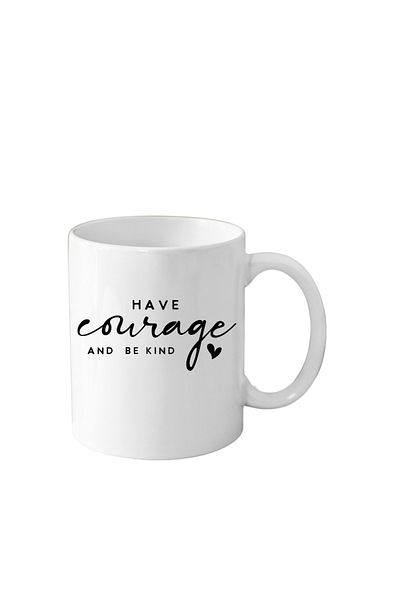 OEM Funny ceramic mug, with inspirational/motivational message, white, 330 ml, Be Courageous model
