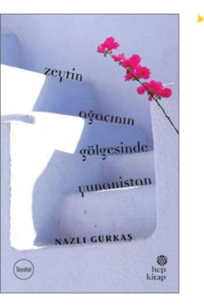 Hep Kitap Zeytin Ağacının Gölgesinde Yunanistan
