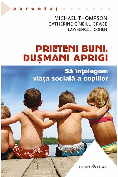 Editura Herald Prieteni buni, dușmani feroci