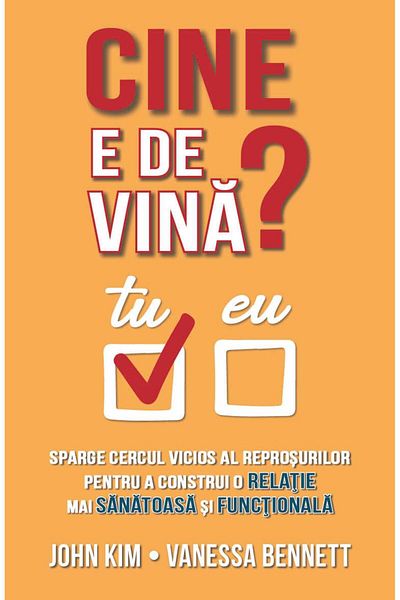 Editura Herald Who's to blame? Break the vicious cycle of blame to build a healthier, more functional relationship