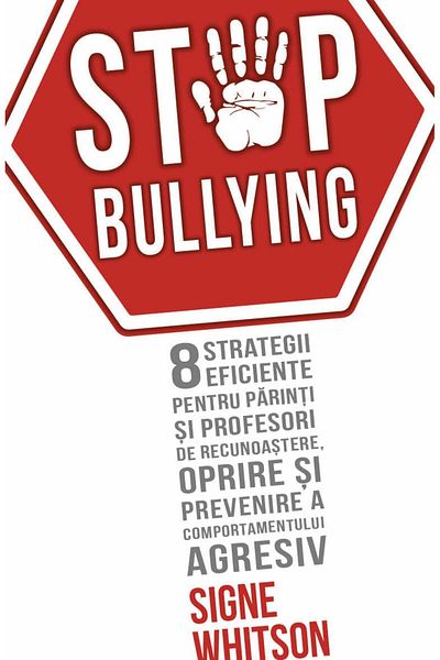 Editura Herald STOP BULLYING - recognize, stop and prevent aggressive behavior - Herald
