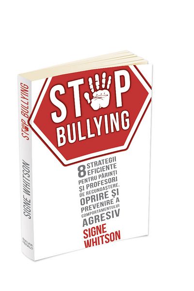 Editura Herald STOP BULLYING - recognize, stop and prevent aggressive behavior - Herald
