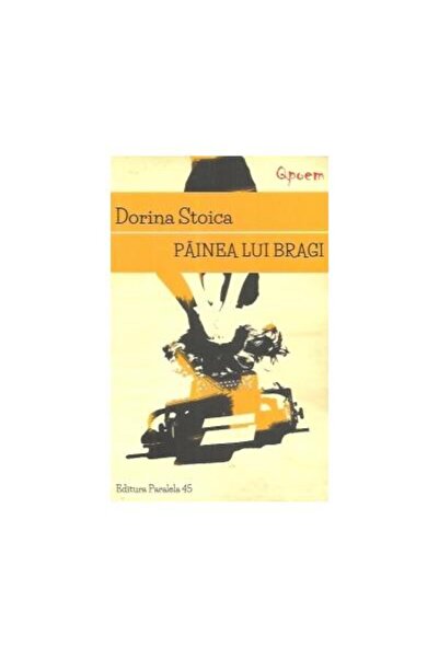 Editura Cartea Romaneasca Educational Painea Lui Bragi, Dorina Stoica