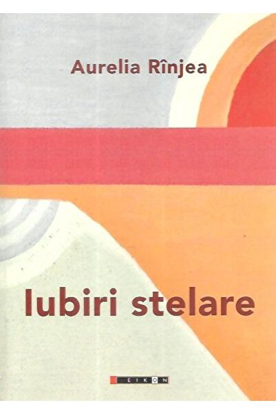 Editura Eikon Iubiri Stelare, Aurelia Rinjea
