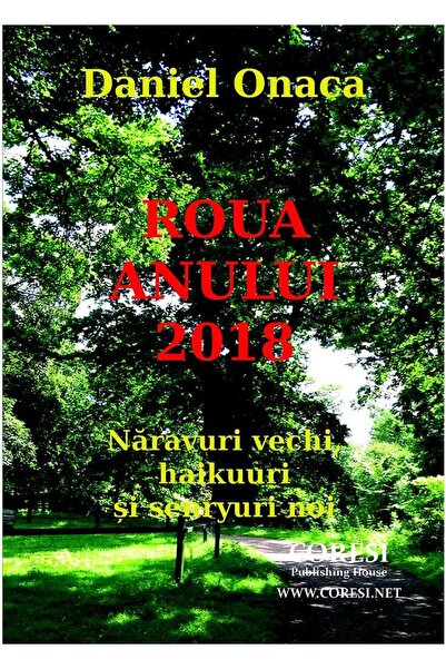 Editura Coresi Roua Anului 2018. Naravuri Vechi, Haikuuri Si Senr