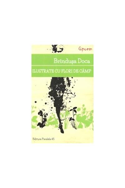 Editura Cartea Romaneasca Educational Ilustrate Cu Flori De Camp, Brindusa Doca