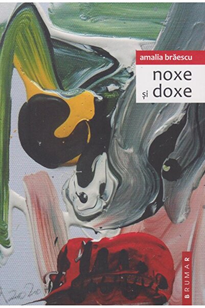 Editura Brumar Noxe si doxe, Amalia Braescu