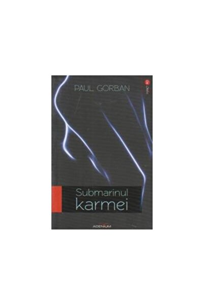 Editura Adenium Submarinul Karmei, Paul Gorban