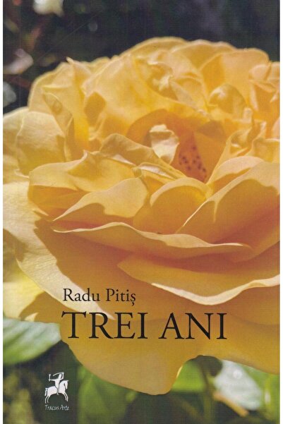 Editura Tracus Arte Trei ani, Radu Pitis