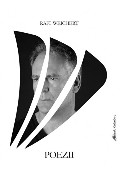 Editura Galaxia Gutenberg Poezii, Rafi Weichert
