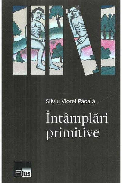Editura Aius Intamplari Primitive, Silviu Viorel Pacala