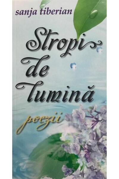 Editura Scriptum Stropi de lumina, Sanja Tiberian
