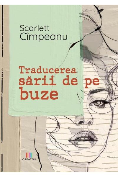Editura Creator Traducerea Sarii De Pe Buze, Scarlett Cimpeanu