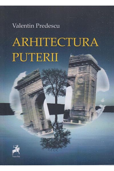 Editura Tracus Arte Arhitectura Puterii, Valentin Predescu