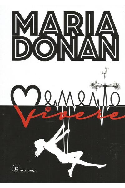 Editura Eurostampa Memento vivere! Aminteste-ti sa traiesti!, Maria Donan