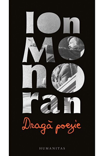 Editura Humanitas Draga Poezie, Ion Monoran