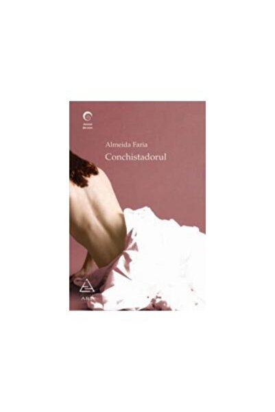 Editura Art Conchistadorul, Almeida Faria