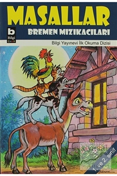 Bilgi Yayınevi Bremen Mızıkacıları / Masallar
