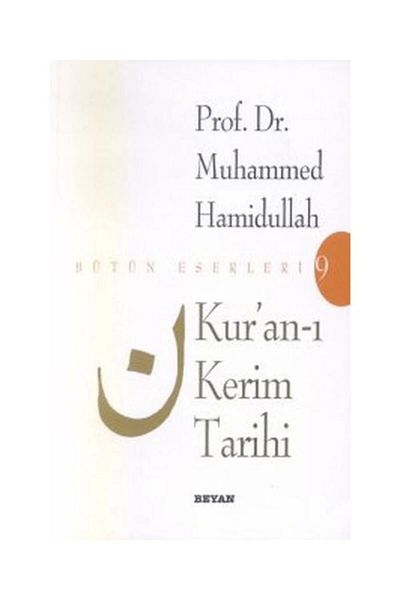 Beyan Yayınları Holy Quran I History Complete Works 9 / / Muhammad Hamidullah