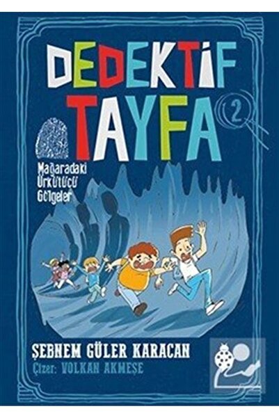 Uğurböceği Yayınları Mağaradaki Ürkütücü Gölgeler - Dedektif Tayfa 2