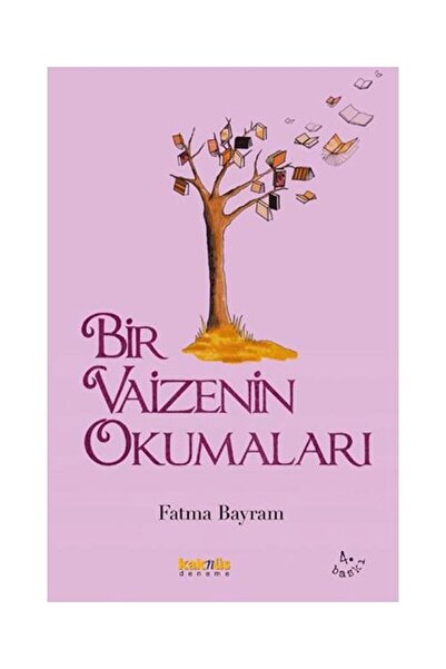Kaknüs Yayınları Bir Vaizenin Okumaları / / Fatma Bayram