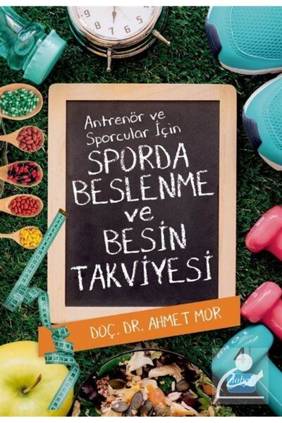 Nobel Akademik Yayıncılık Antrenör Ve Sporcular Için Sporda Beslenme Ve Besin...