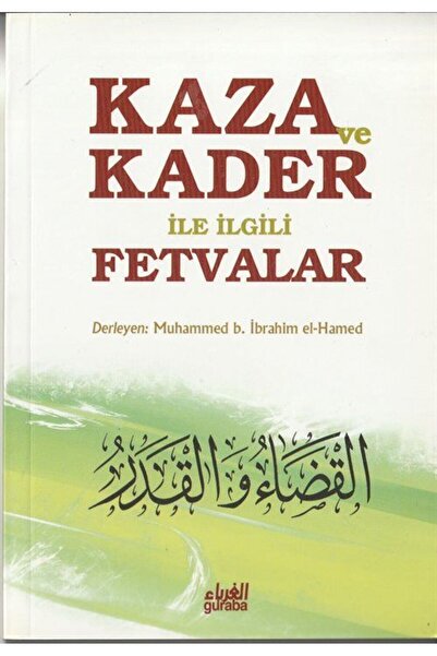 Guraba Yayınları Kaza Ve Kader Ile Ilgili Fetvalar (cep Boy)