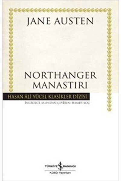 TÜRKİYE İŞ BANKASI KÜLTÜR YAYINLARI Northanger Manastırı 9786053606574
