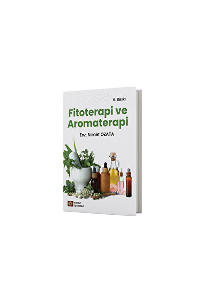 İstanbul Tıp Kitabevi Fitoterapi ve Aromaterapi 6. Baskı