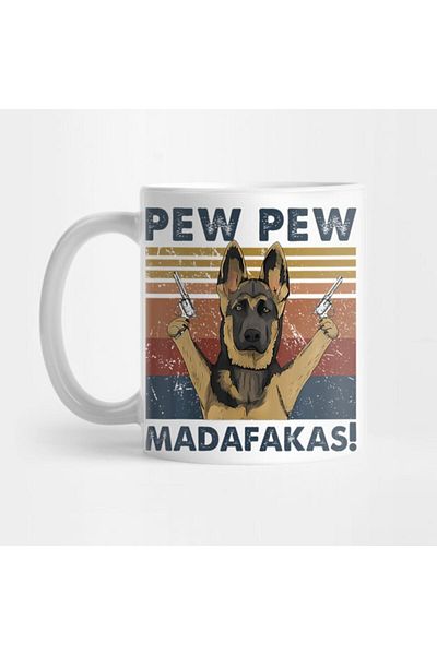 Pixxa German Shepherd Pew Pew Madafakas Mug Cup