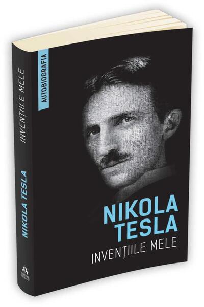 Editura Herald My Inventions - The Autobiography of Nikola Tesla,