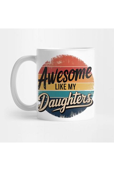Pixxa Awesome Like My Daughters - Father's Day Mug