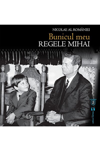 Editura Vremea Bunicul Meu, Regele Mihai, Principele Nicolae Al R