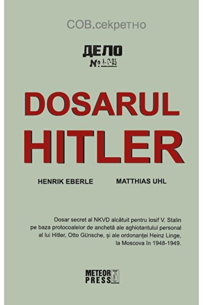 Editura Meteor Press Dosarul Hitler, Henrik Eberle