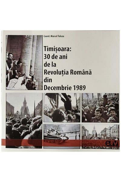 Editura Universitatii de Vest Timisoara: 30 Years Since the Romanian Revolution
