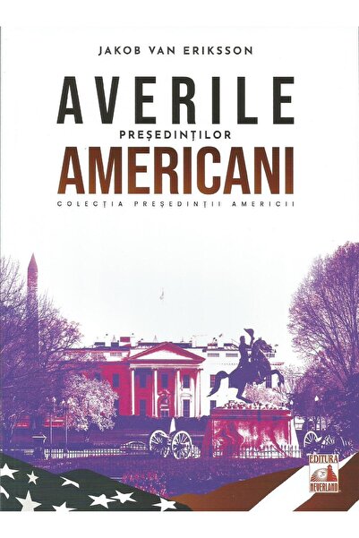 Editura Neverland Averile Presedintilor Americani, Jakob Van Eriksso