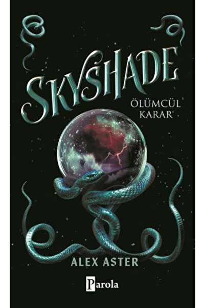 Parola Yayınları Skyshade - Ölümcül Karar (Ciltli)