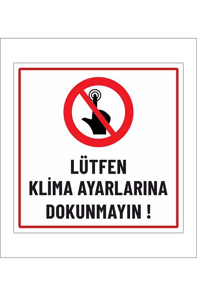 zafrakreklam Please Do Not Touch Air Conditioner Settings -18X18 Sticker Foil Printing