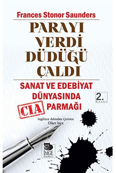 İmge Kitabevi Yayınları Parayı Verdi Düdüğü Çaldı Sanat ve Edebiyat Dünyasınd...
