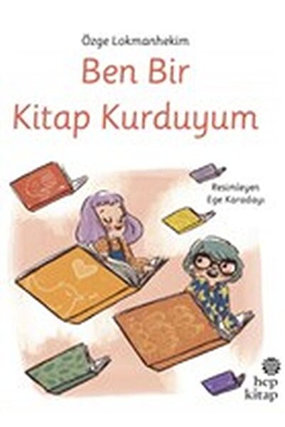 Hep Kitap Ben Bir Kitap Kurduyum