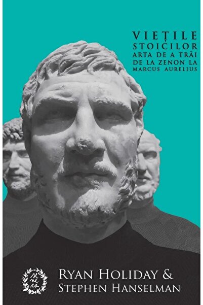 Editura Seneca Vietile Stoicilor. Arta De A Trai, De La Zenon La